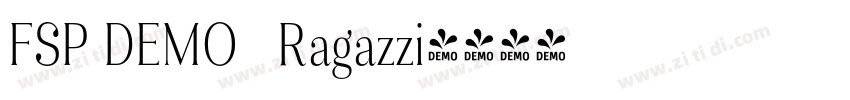 FSP DEMO   Ragazzi字体转换